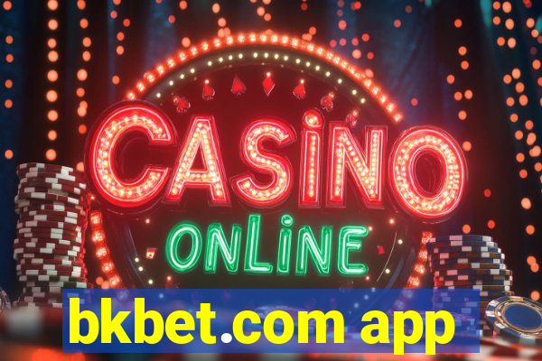bkbet.com app
